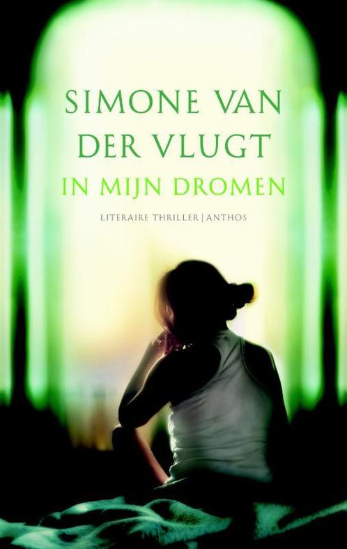 In mijn dromen 9789041418487 Simone van der Vlugt, Boeken, Thrillers, Gelezen, Verzenden