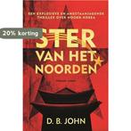 Ster van het Noorden 9789403115610 D.B. John, Verzenden, D.B. John