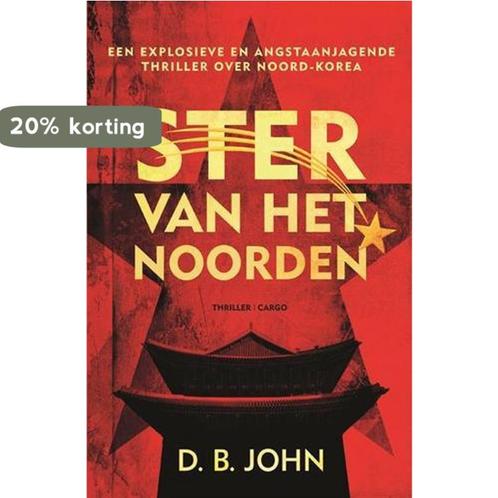 Ster van het Noorden 9789403115610 D.B. John, Livres, Thrillers, Envoi