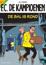 De bal is rond / F.C. De Kampioenen / 117 9789002275272, Boeken, Stripverhalen, Verzenden, Gelezen, Hec Leemans