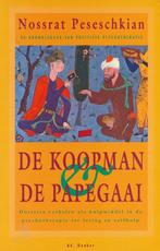De koopman en de papegaai 9789061003380, Boeken, Gelezen, Nossrat Peseschkian, Nossrat Peseschkian, Verzenden