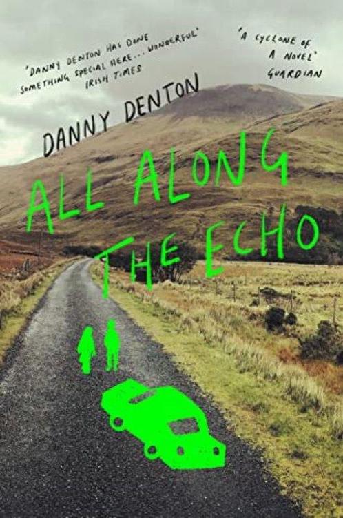All Along the Echo 9781838955564 Danny Denton, Boeken, Taal | Engels, Zo goed als nieuw, Verzenden