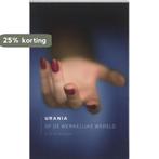 Urania Of De Werkelijke Wereld 9789025430627 Cees Andriesse, Boeken, Verzenden, Zo goed als nieuw, Cees Andriesse
