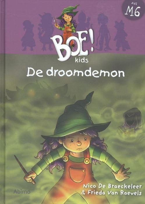 De droomdemon / Boe!Kids 9789462342309 Nico De Braeckeleer, Boeken, Kinderboeken | Jeugd | onder 10 jaar, Zo goed als nieuw, Verzenden