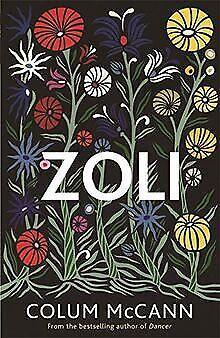 Zoli  Colum McCann  Book, Livres, Livres Autre, Envoi