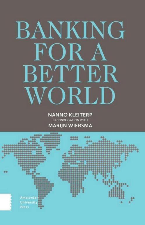 Banking for a better world 9789462983519 Nanno Kleiterp, Boeken, Taal | Engels, Gelezen, Verzenden