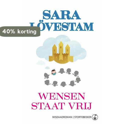Wensen staat vrij / Kouplan / 2 9789492750136 Sara Lövestam, Boeken, Detectives, Zo goed als nieuw, Verzenden
