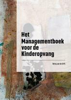 Het Managementboek voor de Kinderopvang 9789493303072, Verzenden, Zo goed als nieuw, Betsy van de Grift