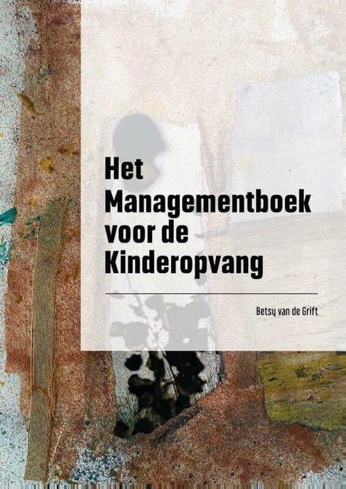 Het Managementboek voor de Kinderopvang 9789493303072, Livres, Livres Autre, Envoi