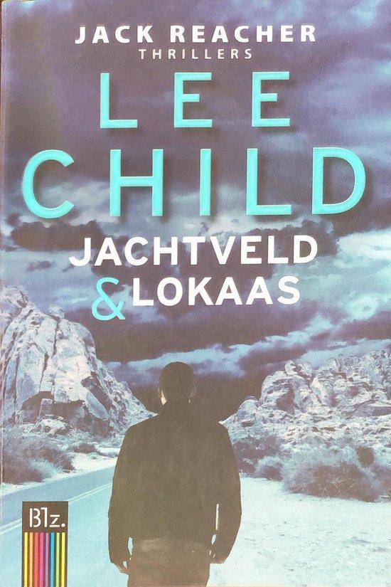 Jachtveld & lokaas 9789021022369 Lee Child, Boeken, Romans, Zo goed als nieuw, Verzenden
