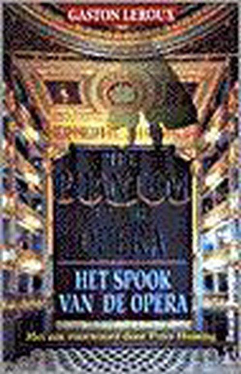 The Phantom Of The Opera 9789044925548, Livres, Thrillers, Envoi
