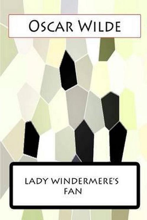 Lady Windermeres Fan 9781477458259, Boeken, Overige Boeken, Zo goed als nieuw, Verzenden