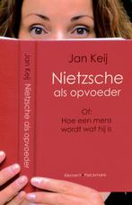 Nietzsche als opvoeder 9789086870813, Boeken, Gelezen, Jan Keij, J. Keij, Verzenden