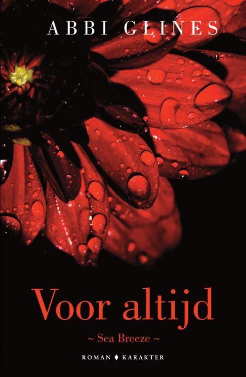 Voor altijd / Sea Breeze 9789045219165 Abbi Glines, Boeken, Romans, Zo goed als nieuw, Verzenden