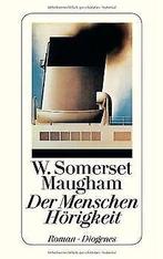 Der Menschen Hörigkeit  W. Somerset Maugham  Book, Gelezen, W. Somerset Maugham, Verzenden