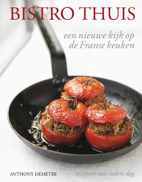 bistro thuis 9789066116979 A. Demetre, Boeken, Kookboeken, Gelezen, Verzenden