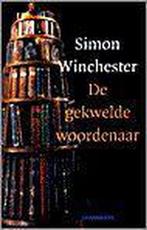 De gekwelde woordenaar 9789025421465, Gelezen, Simon Winchester, Verzenden
