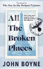 All The Broken Places 9780857528858 John Boyne, Verzenden, Zo goed als nieuw, John Boyne
