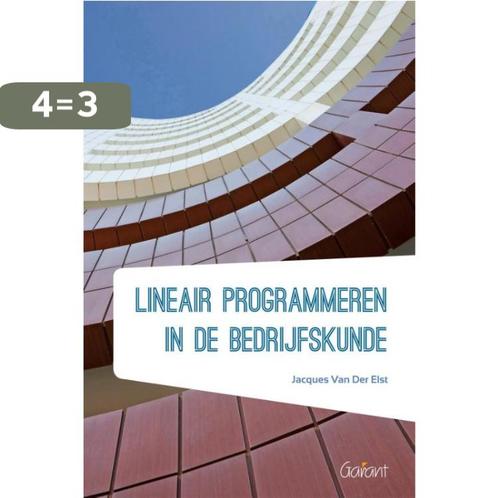 Lineair programmeren in de bedrijfskunde 9789044133813, Boeken, Economie, Management en Marketing, Zo goed als nieuw, Verzenden