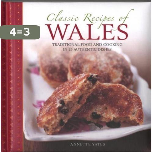 Classic Recipes Of Wales 9780754830207 Yates Annette, Boeken, Overige Boeken, Zo goed als nieuw, Verzenden