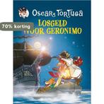 Losgeld voor Geronimo / Oscar Tortuga 9789085920601, Boeken, Verzenden, Gelezen, O. Tortuga