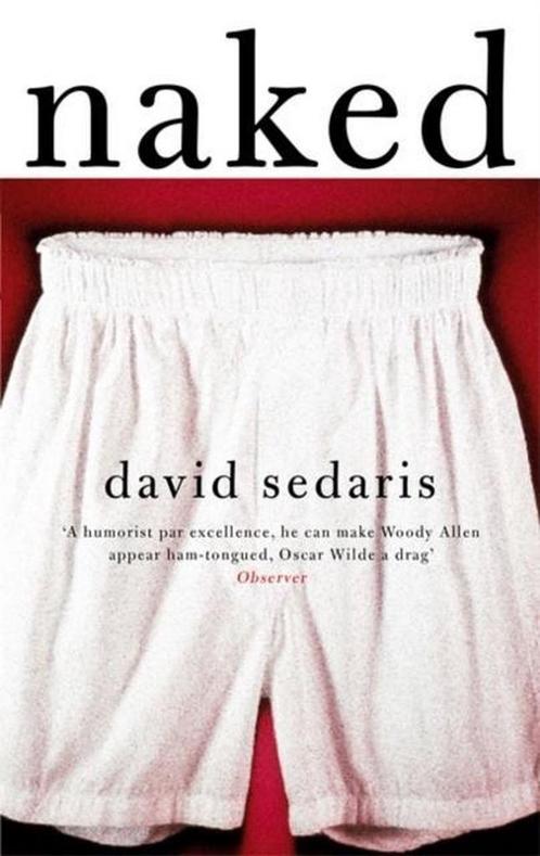 Naked 9780349119779 David Sedaris, Boeken, Overige Boeken, Gelezen, Verzenden