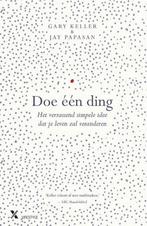 Doe één ding 9789401606134 Gary Keller, Boeken, Verzenden, Zo goed als nieuw, Gary Keller