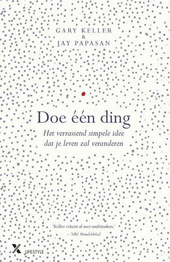 Doe één ding 9789401606134 Gary Keller, Boeken, Overige Boeken, Zo goed als nieuw, Verzenden