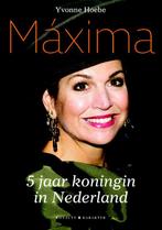 Máxima 9789045212883 Yvonne Hoebe, Verzenden, Zo goed als nieuw, Yvonne Hoebe