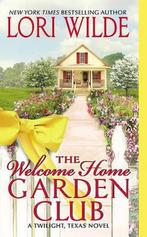 The Welcome Home Garden Club 9780061988431, Gelezen, Lori Wilde, Verzenden