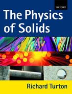 The Physics of Solids 9780198503521, Boeken, Gelezen, Richard John Turton, Richard John Turton, Verzenden