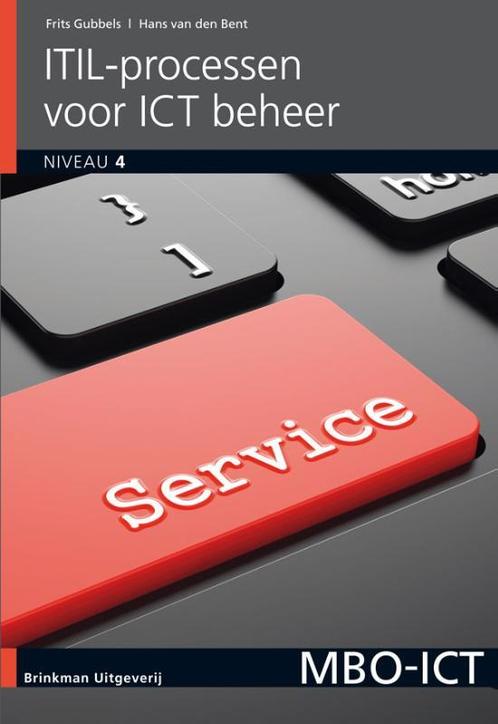 MBO-ICT - ITIL-processen voor ICT-beheer 9789057523335, Livres, Livres scolaires, Envoi