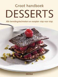 Groot handboek desserts 9789044735505, Boeken, Kookboeken, Zo goed als nieuw, Verzenden