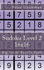 Little Big Puzzle Book- Sudoku Level 2 16x16 9781508534815, Peter Uzzleman, Shane Reed, Zo goed als nieuw, Verzenden