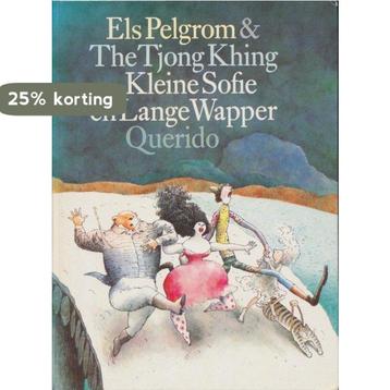 Kleine Sofie en Lange Wapper 9789021478098 Els Pelgrom, Verzenden, Els Pelgrom