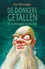 De Donkere Getallen 2. Gevangenen In De Tijd 9789059324909, Verzenden, Gelezen, Luc Descamps