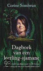 Dagboek van een leerling-sjamane 9789022535806, Boeken, Verzenden, Zo goed als nieuw, Corine Sombrun