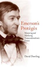 EmersonS Proteges 9780300197440, David O. Dowling, Zo goed als nieuw, Verzenden