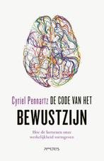 De code van het bewustzijn 9789044631913 Cyriel Pennartz, Verzenden, Zo goed als nieuw, Cyriel Pennartz