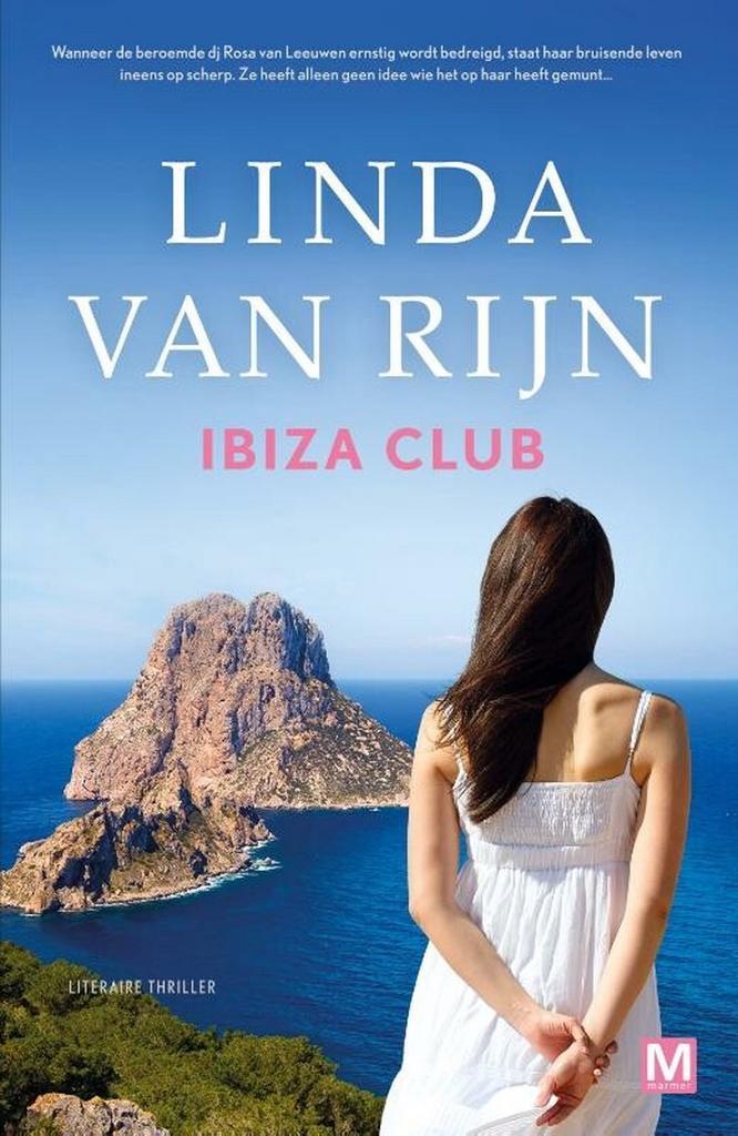 Ibiza Club 9789460686030 Linda van Rijn, Boeken, Overige Boeken, Zo goed als nieuw, Verzenden