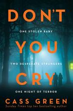 Dont You Cry 9780008287214 Cass Green, Verzenden, Gelezen, Cass Green