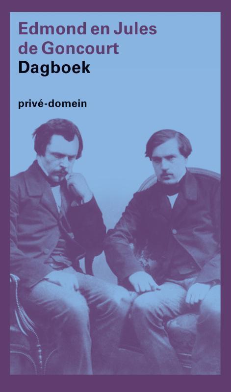 Dagboek / Privé-domein / 117 9789029517942 Edmond Goncourt, Boeken, Literatuur, Gelezen, Verzenden