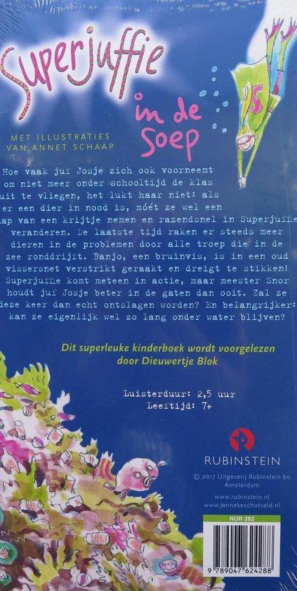 Superjuffie in de soep 9789047624288 Janneke Schotveld, Boeken, Kinderboeken | Kleuters, Zo goed als nieuw, Verzenden