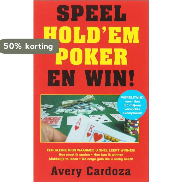 Speel holdem poker en win! 9789054264293 A. Cardoza, Boeken, Hobby en Vrije tijd, Zo goed als nieuw, Verzenden