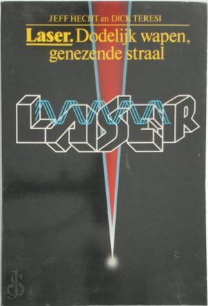 Laser - Dodelijk wapen, genezende straal, Livres, Langue | Langues Autre, Envoi