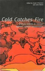 Cold catches fire, Verzenden