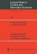 Advanced Methods in Adaptive Control for Indust. Warwick,, Warwick, Kevin, Verzenden