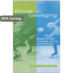 Ethiek in beweging 9789023240648 H. Bax, Verzenden, Gelezen, H. Bax