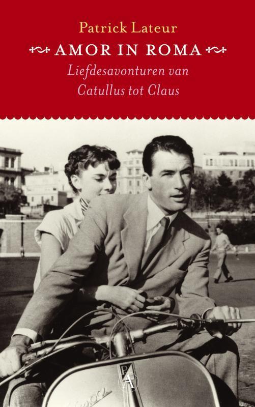 Amor in Roma 9789025331573 P. Lateur, Boeken, Romans, Zo goed als nieuw, Verzenden