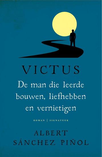 De man die leerde bouwen, liefhebben en vernietigen / Victus, Verzenden, Albert Sánchez Piñol